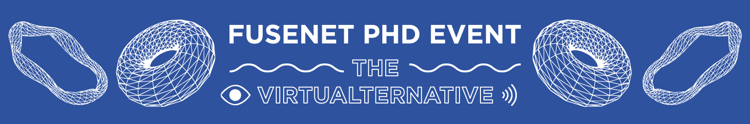 FuseNet PhD Event - The Virtualternative